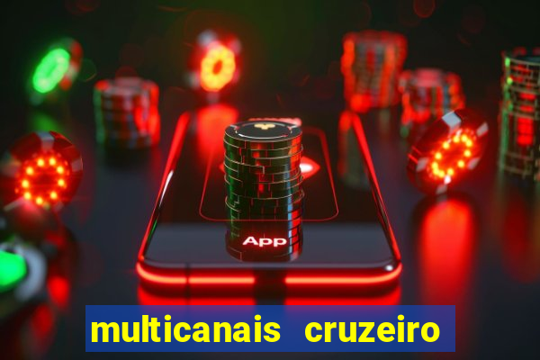 multicanais cruzeiro ao vivo